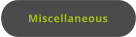 Miscellaneous