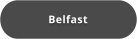 Belfast
