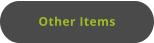 Other Items