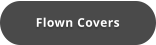 Flown Covers