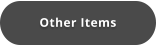Other Items