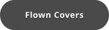 Flown Covers