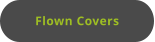 Flown Covers