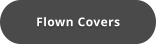 Flown Covers