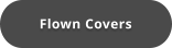 Flown Covers