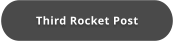 Third Rocket Post