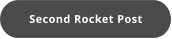 Second Rocket Post