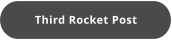 Third Rocket Post
