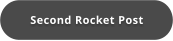 Second Rocket Post