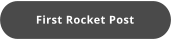 First Rocket Post