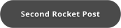 Second Rocket Post