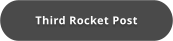 Third Rocket Post