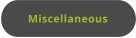 Miscellaneous